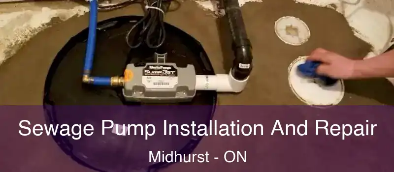 Sewage Pump Installation And Repair Midhurst - ON